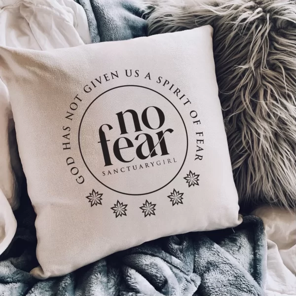 Christian "God Has Not Given Us A Spirit Of Fear" Pillow Cover