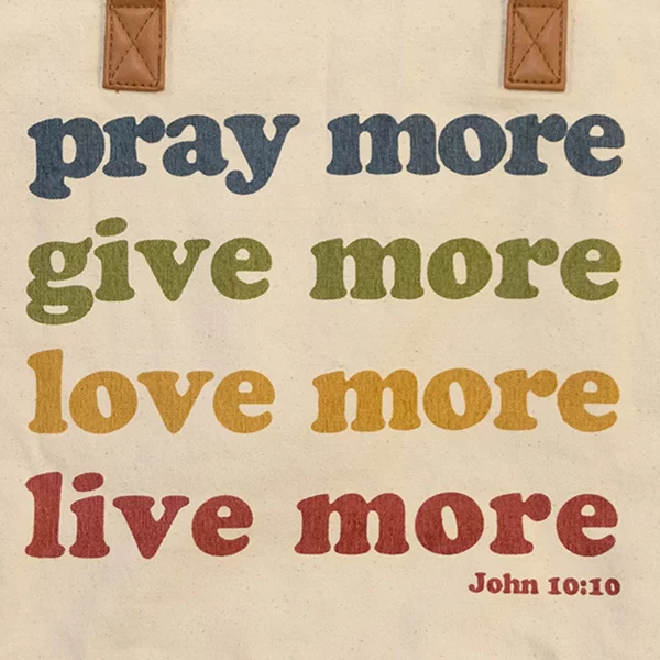 Beige Everyday Christian John 10:10 "Pray, Give, Love, Live More" Tote - Image 2